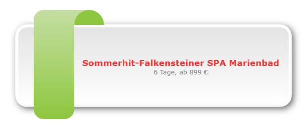 Sommerhit-Falkensteiner SPA Marienbad